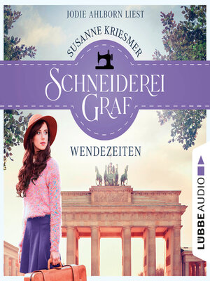 cover image of Schneiderei Graf--Wendezeiten--Die Bad Godesberg Familiensaga, Teil 2